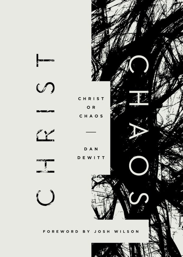 Cover image for Christ or Chaos, isbn: 9781433548963