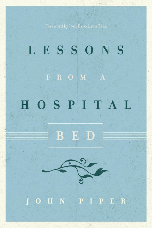 Cover image for Lessons from a Hospital Bed, isbn: 9781433550430