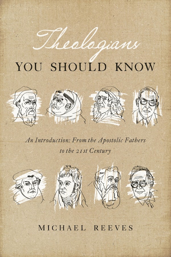 Cover image for Theologians You Should Know, isbn: 9781433550867