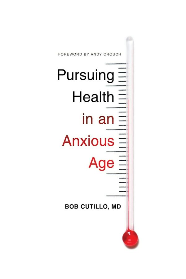 Cover image for Pursuing Health in an Anxious Age, isbn: 9781433551109