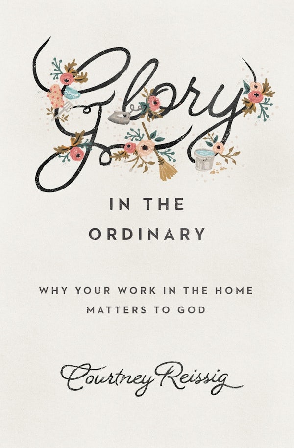 Cover image for Glory in the Ordinary, isbn: 9781433552670