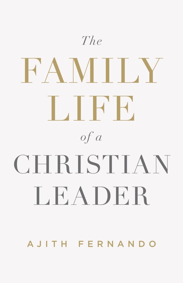 Cover image for The Family Life of a Christian Leader, isbn: 9781433552908