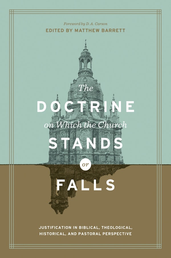 Cover image for The Doctrine on Which the Church Stands or Falls, isbn: 9781433555411