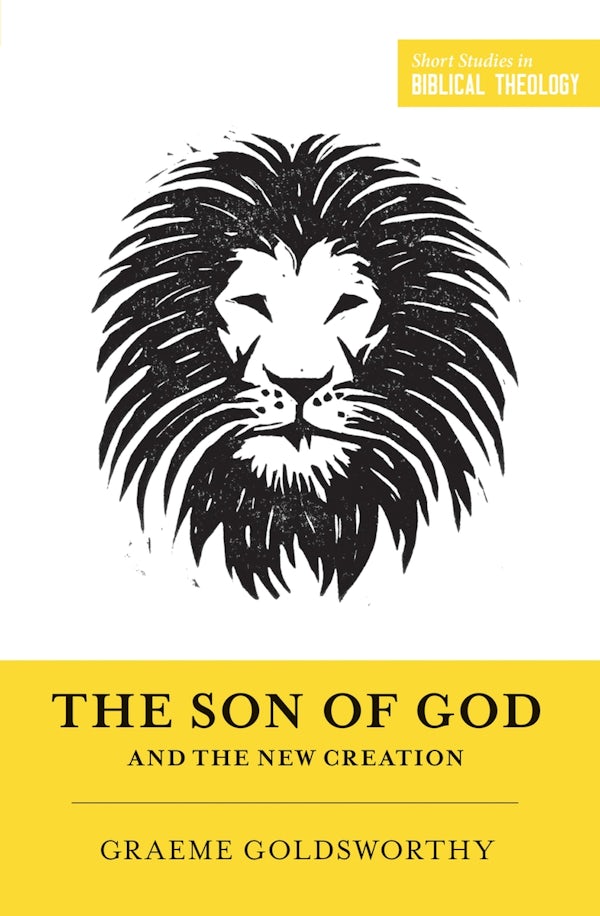 Cover image for The Son of God and the New Creation (Redesign), isbn: 9781433556319