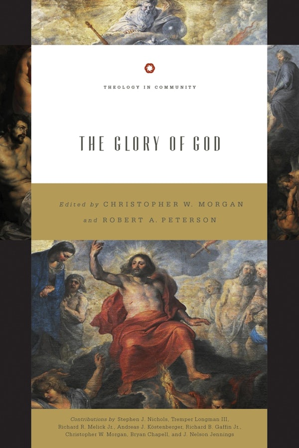 Cover image for The Glory of God (Redesign), isbn: 9781433557262