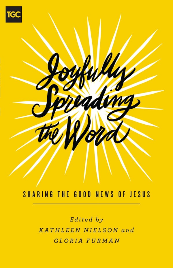 Cover image for Joyfully Spreading the Word, isbn: 9781433559433