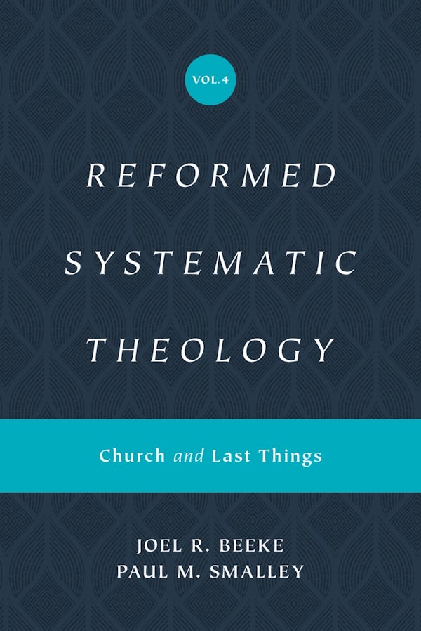 Cover image for Reformed Systematic Theology, Volume 4, isbn: 9781433559952