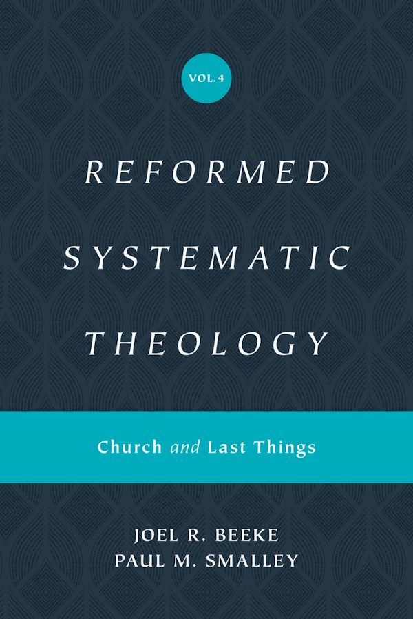 Cover image for Reformed Systematic Theology, Volume 4, isbn: 9781433559952