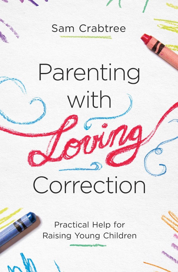 Cover image for Parenting with Loving Correction, isbn: 9781433560613