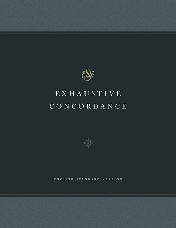 Cover image for ESV Exhaustive Concordance, isbn: 9781433562006