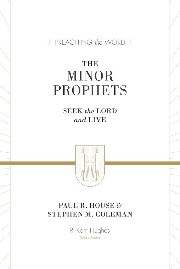 Cover image for The Minor Prophets, isbn: 9781433564017