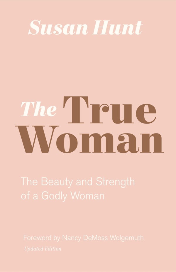 Cover image for The True Woman, isbn: 9781433565083