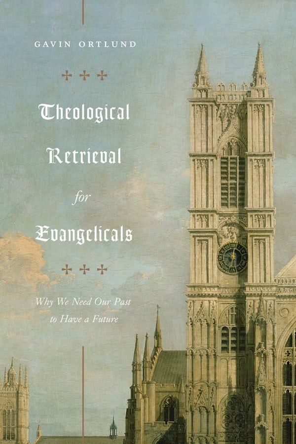 Cover image for Theological Retrieval for Evangelicals, isbn: 9781433565267