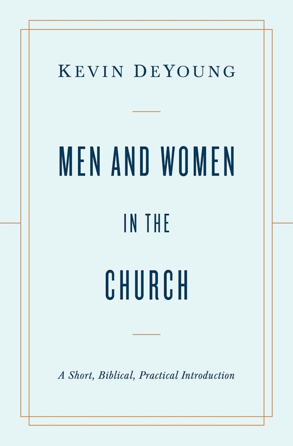 Cover image for Men and Women in the Church, isbn: 9781433566530