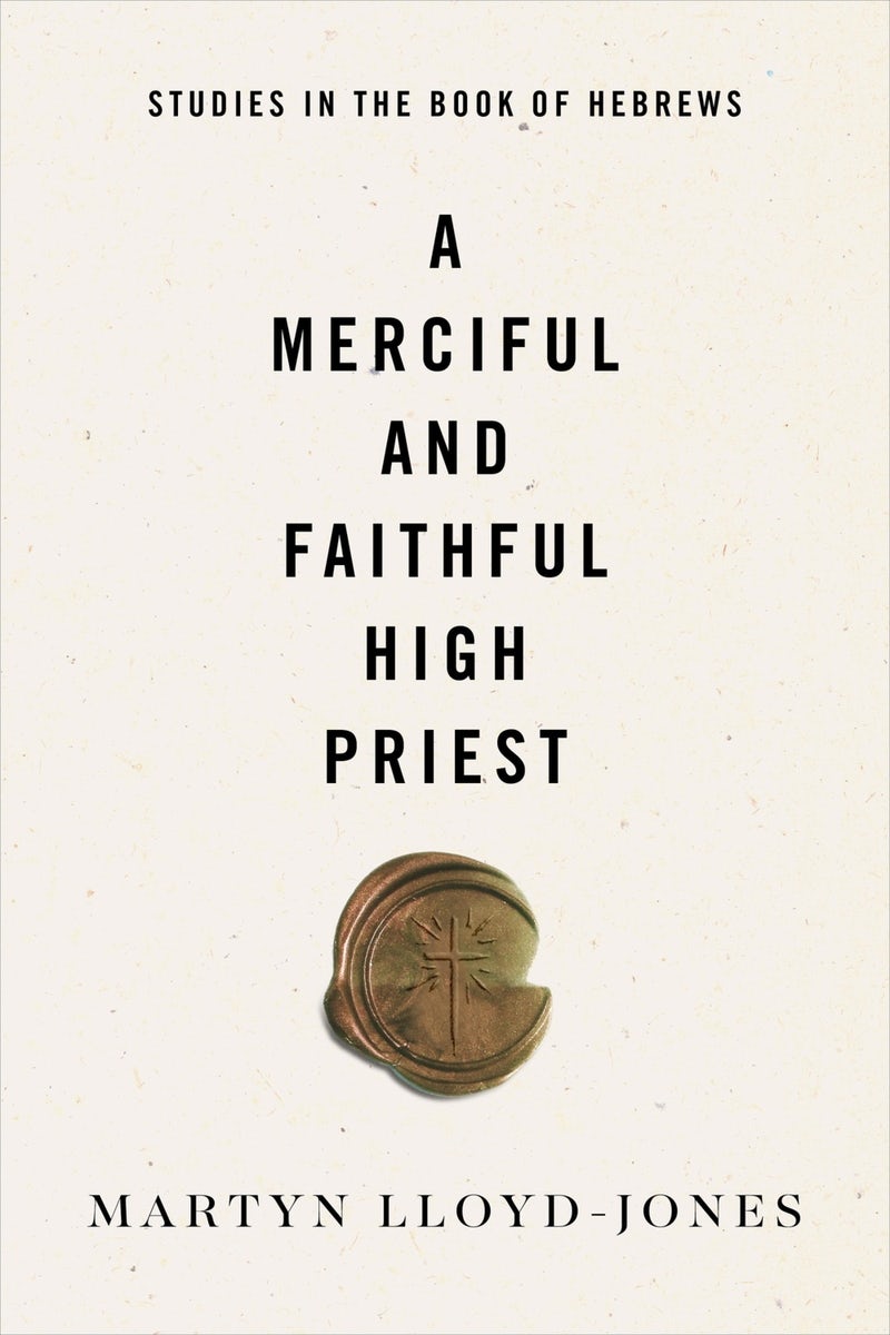 Cover image for A Merciful and Faithful High Priest, isbn: 9781433569944