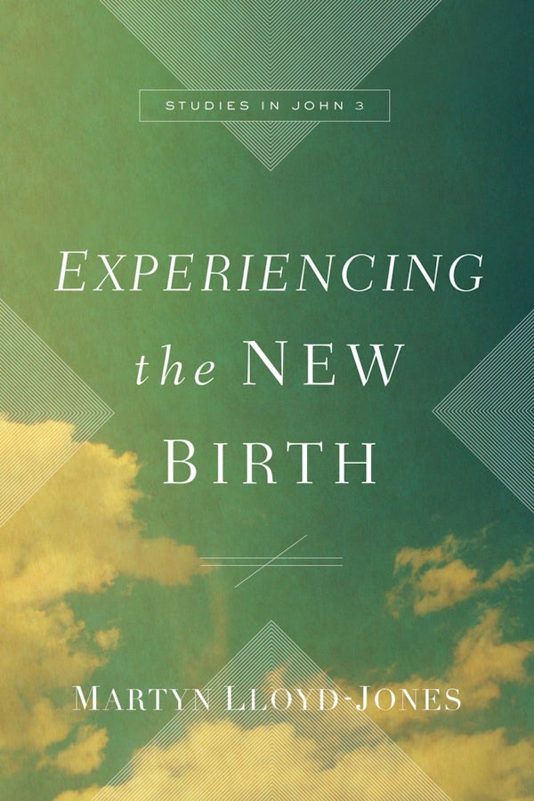 Cover image for Experiencing the New Birth, isbn: 9781433570803
