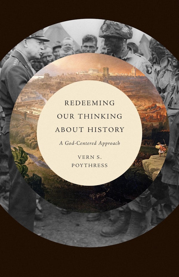 Cover image for Redeeming Our Thinking about History, isbn: 9781433571442