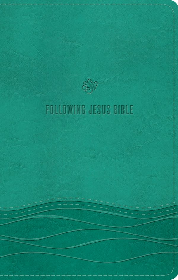 Cover image for ESV Following Jesus Bible (Trutone, Teal), isbn: 9781433571923