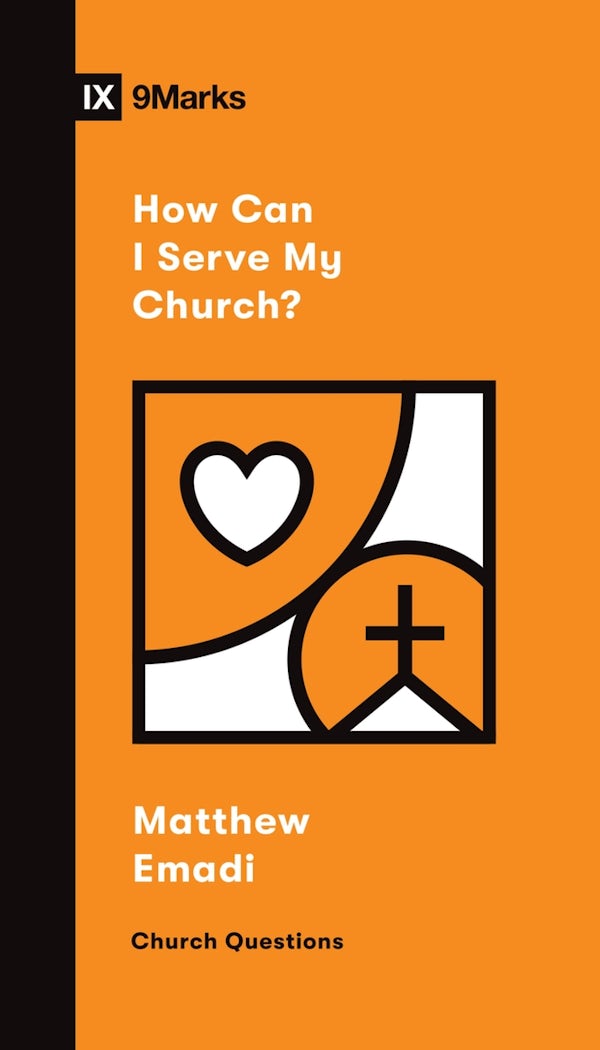 Cover image for How Can I Serve My Church?, isbn: 9781433572111