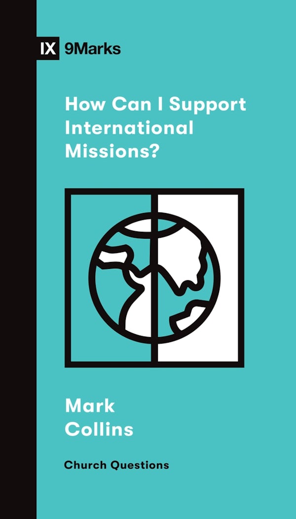 Cover image for How Can I Support International Missions?, isbn: 9781433572319