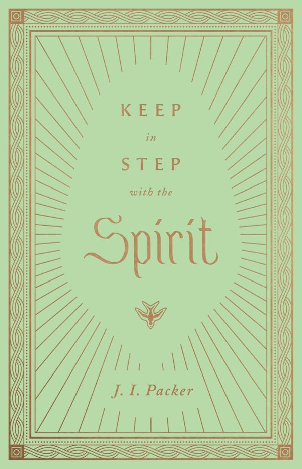 Cover image for Keep in Step with the Spirit, isbn: 9781433572807
