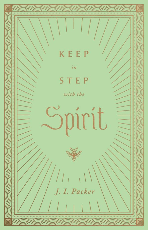 Cover image for Keep in Step with the Spirit, isbn: 9781433572807