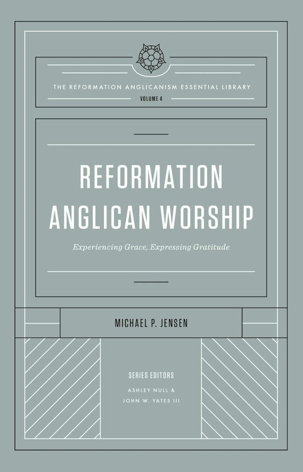 Cover image for Reformation Anglican Worship, isbn: 9781433572975