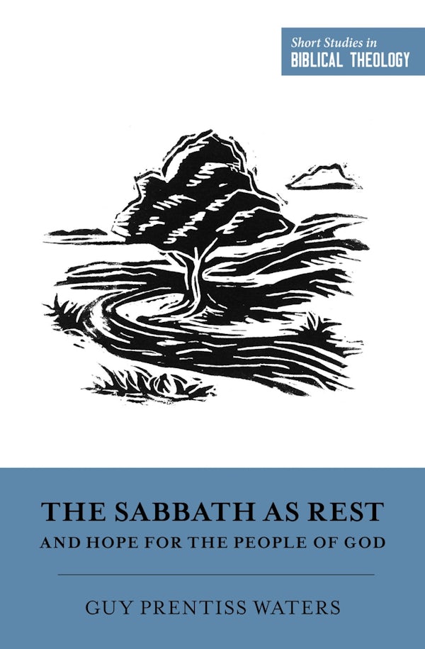 Cover image for The Sabbath as Rest and Hope for the People of God, isbn: 9781433573545