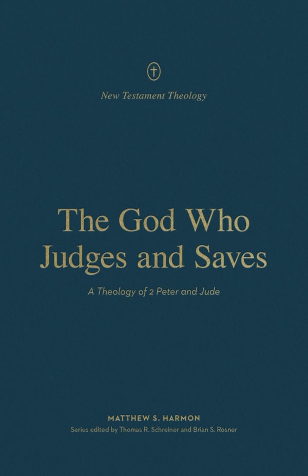 Cover image for The God Who Judges and Saves, isbn: 9781433575655
