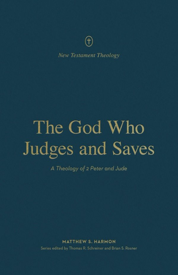 Cover image for The God Who Judges and Saves, isbn: 9781433575655