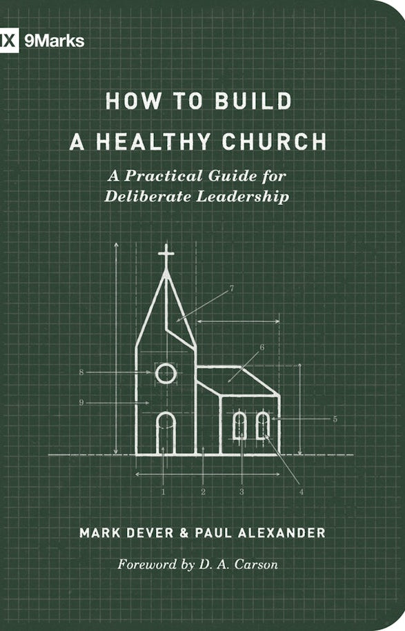Cover image for How to Build a Healthy Church, isbn: 9781433575778