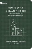 Cover image for How to Build a Healthy Church, isbn: 9781433575778