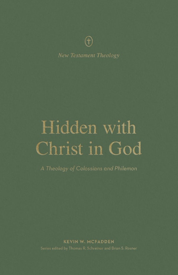 Cover image for Hidden with Christ in God, isbn: 9781433576560