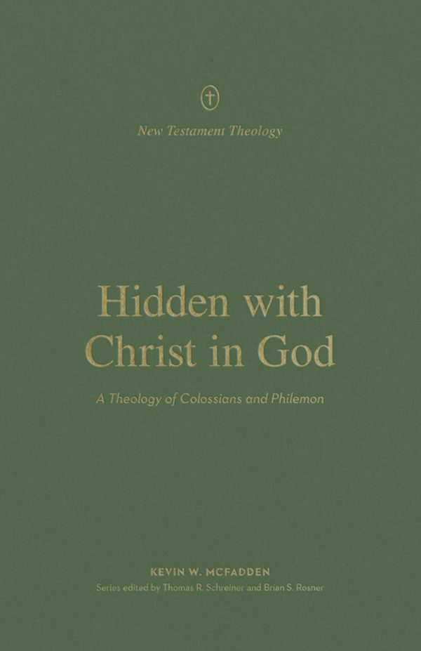 Cover image for Hidden with Christ in God, isbn: 9781433576560