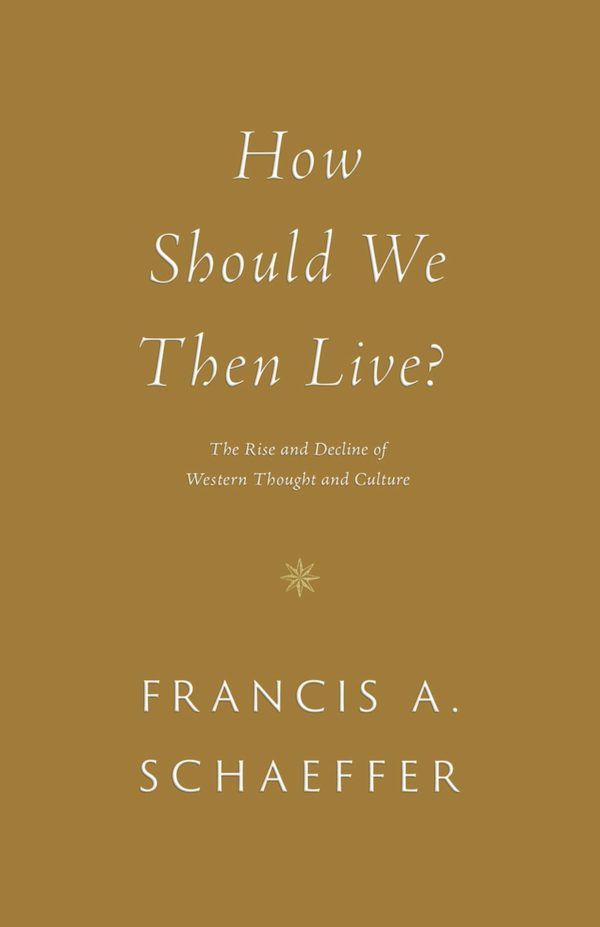Cover image for How Should We Then Live?, isbn: 9781433576911