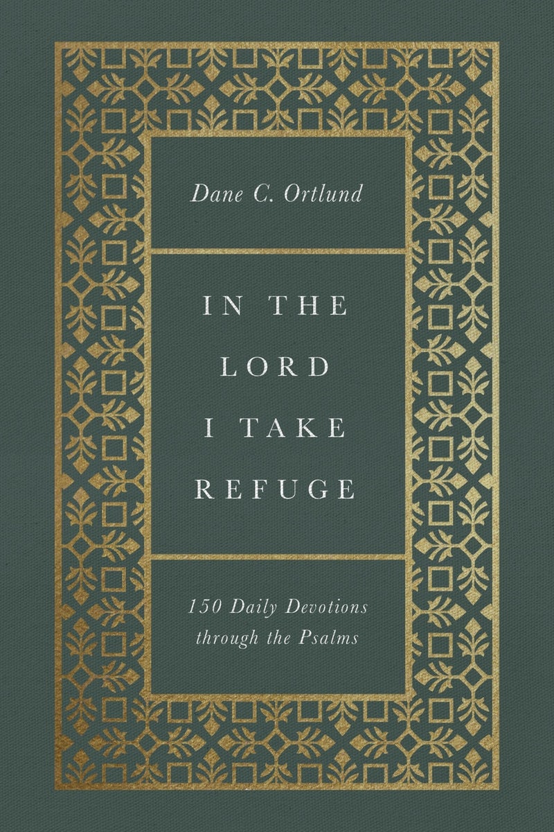 Cover image for In the Lord I Take Refuge, isbn: 9781433577703