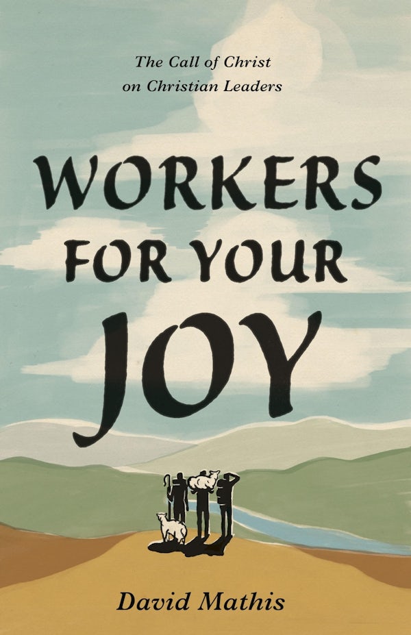 Cover image for Workers for Your Joy, isbn: 9781433578076