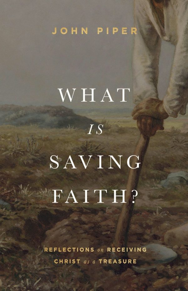 Cover image for What Is Saving Faith?, isbn: 9781433578366