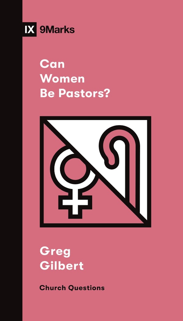 Cover image for Can Women Be Pastors?, isbn: 9781433579080