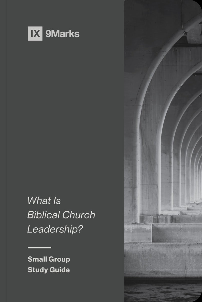 Cover image for What Is Biblical Church Leadership?, isbn: 9781433579615