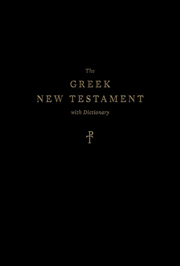 Cover image for The Greek New Testament, Produced at Tyndale House, Cambridge, with Dictionary (Hardcover), isbn: 9781433579646