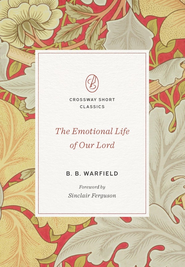 Cover image for The Emotional Life of Our Lord, isbn: 9781433580048