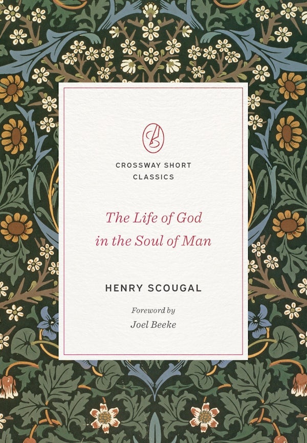Cover image for The Life of God in the Soul of Man, isbn: 9781433580482