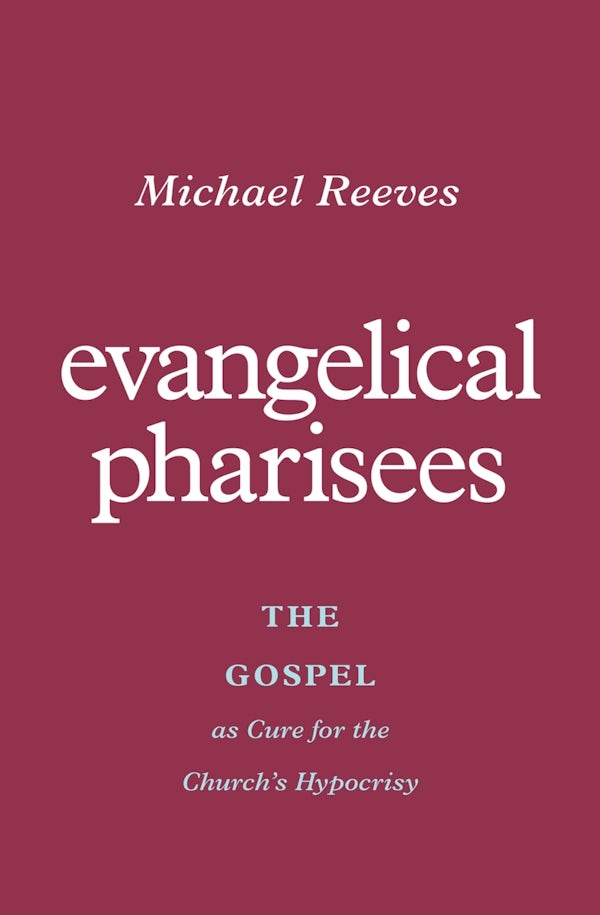 Cover image for Evangelical Pharisees, isbn: 9781433581175