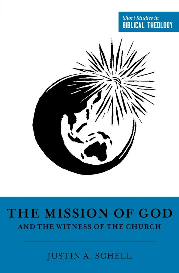 Cover image for The Mission of God and the Witness of the Church, isbn: 9781433581588