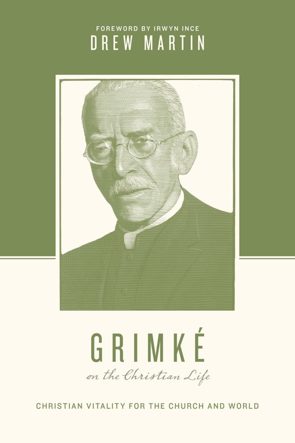 Cover image for Grimk� on the Christian Life, isbn: 9781433582349