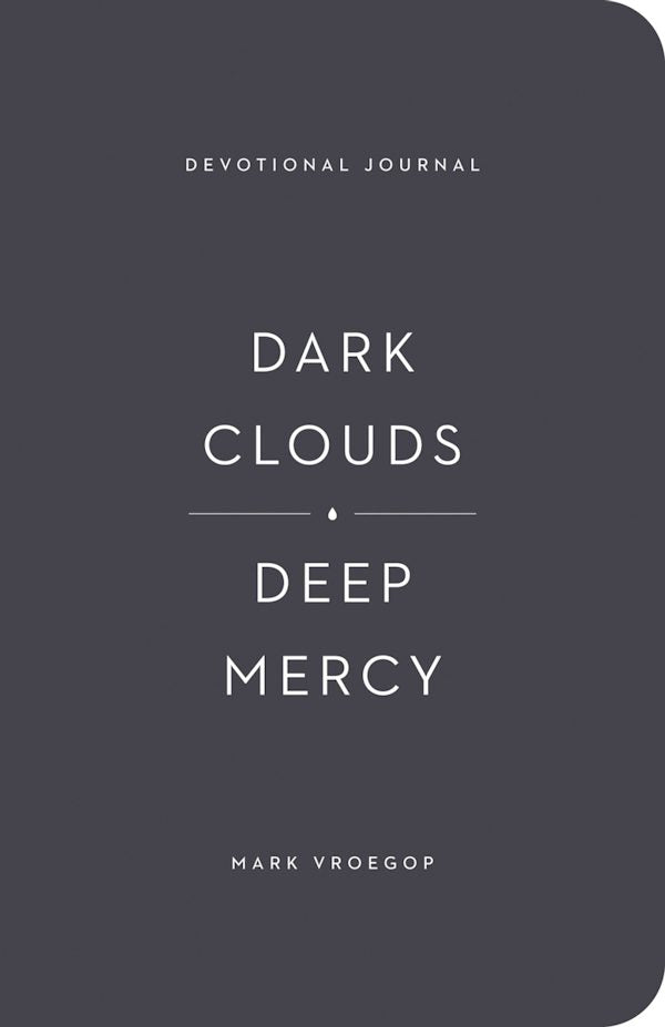 Cover image for Dark Clouds, Deep Mercy Devotional Journal, isbn: 9781433583087