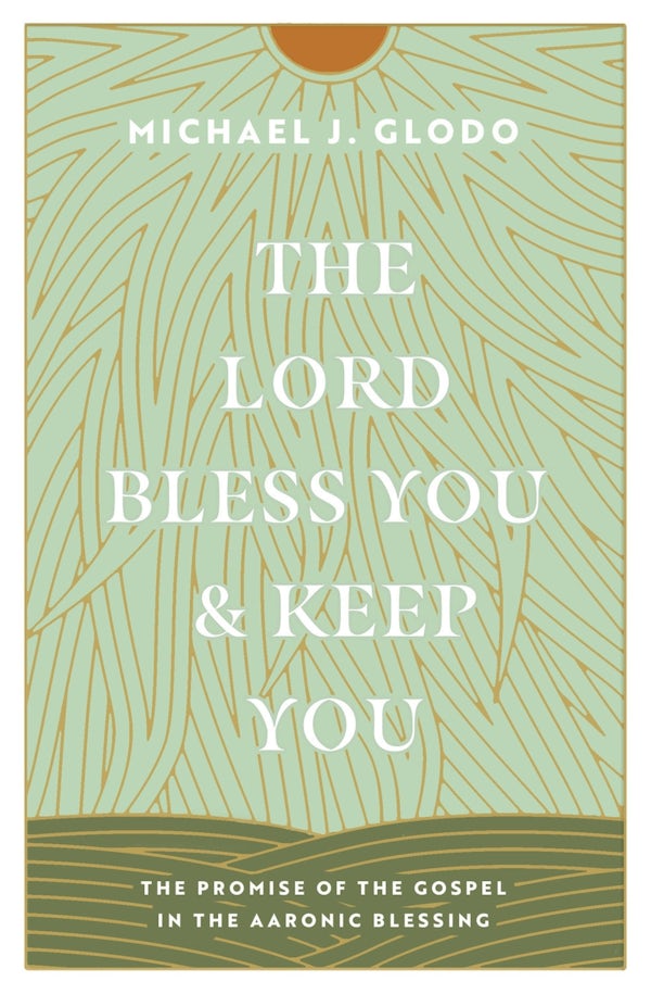 Cover image for The Lord Bless You and Keep You, isbn: 9781433584237