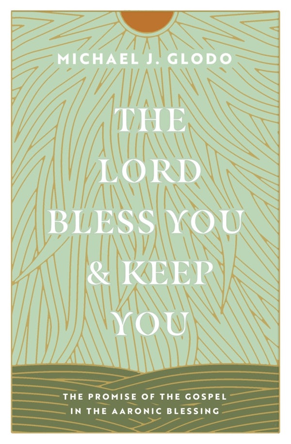Cover image for The Lord Bless You and Keep You, isbn: 9781433584237