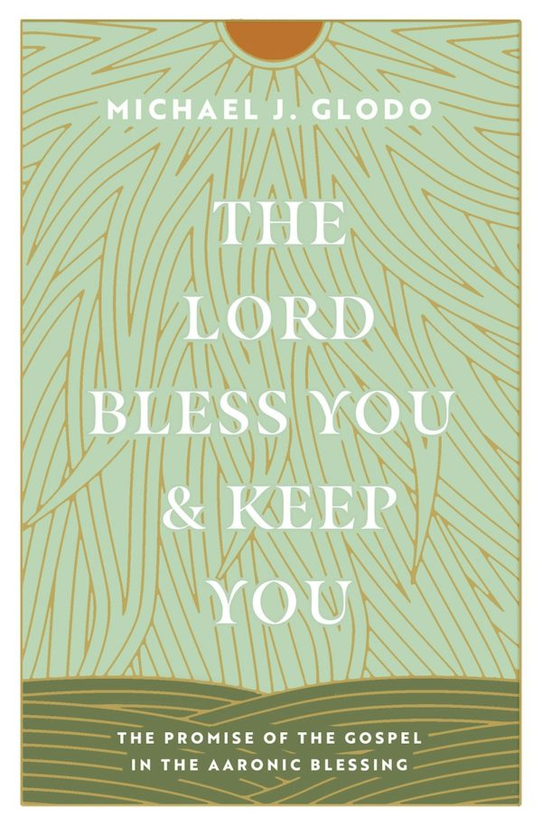 Cover image for The Lord Bless You and Keep You, isbn: 9781433584237